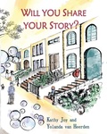 Cover: Will You Share Your Story? - Kathy Joy Hoffner