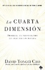 Cover: La cuarta dimension: Descubre un nuevo mundo de oracion contestada / The Fourth Dimension: Discovering a New World of Answered Prayer - CASA CREACION
