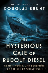 Abbildung von: The Mysterious Case of Rudolf Diesel - Atria Books