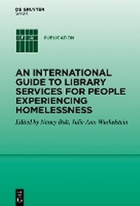 Abbildung von: An International Guide To Library Services for People Experiencing Homelessness - De Gruyter Saur