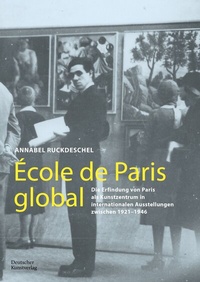 Abbildung von: École de Paris global - Deutscher Kunstverlag (DKV)
