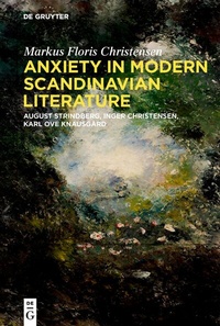 Abbildung von: Anxiety in Modern Scandinavian Literature - De Gruyter