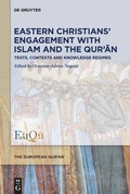 Bild: Eastern Christians' Engagement with Islam and the Qur'an - De Gruyter