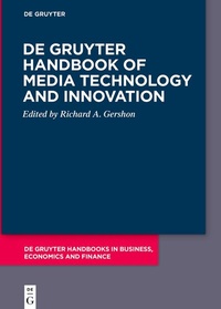 Abbildung von: De Gruyter Handbook of Media Technology and Innovation - De Gruyter