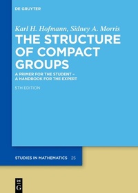 Abbildung von: The Structure of Compact Groups - De Gruyter