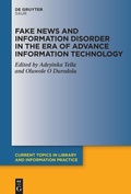 Cover: Fake News and Information Disorder in the Era of Advance Information Technology - De Gruyter Saur