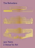 Cover: The Belvedere: 300 Years a Venue for Art - De Gruyter