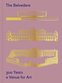 Abbildung von: The Belvedere: 300 Years a Venue for Art - De Gruyter