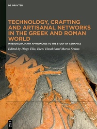 Abbildung von: Technology, Crafting and Artisanal Networks in the Greek and Roman World - De Gruyter