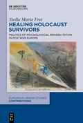 Abbildung von: Healing Holocaust Survivors - De Gruyter Oldenbourg