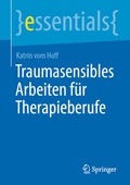 Abbildung von: Traumasensibles Arbeiten für Therapieberufe - Springer