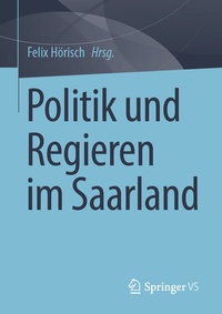 Abbildung von: Politik und Regieren im Saarland - Springer VS