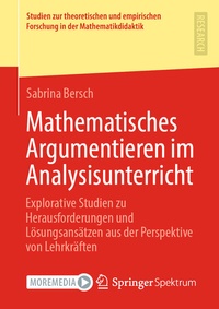 Abbildung von: Mathematisches Argumentieren im Analysisunterricht - Springer Spektrum