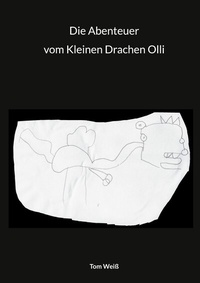 Abbildung von: Die Abenteuer vom Kleinen Drachen Olli - Books on Demand
