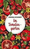 Cover: Im Tomatengarten - Books on Demand