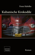 Cover: Kubanische Krokodile - Edition Tandem