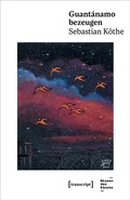 Cover: Guant&aacute;namo bezeugen - transcript