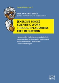 Abbildung von: Exercise book Scientific work through plagiarism-free deduction - HDS