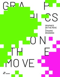 Enlarge image Cover: Graphics On the Move - Hoaki