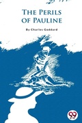 Cover: The Perils of Pauline - Double 9 Books LLP