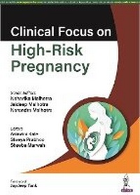 Enlarge image Cover: Clinical Focus on High-Risk Pregnancy - Jaypee Brothers Medical Publishers