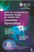 Cover: AICOG 2023 Workshop Manual: Beautiful Inside - Jaypee Brothers Medical Publishers