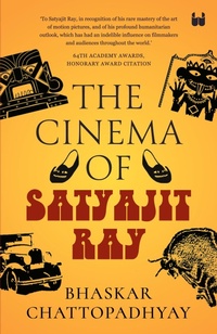 Abbildung von: The Cinema of Satyajit Ray - Westland Nonfiction