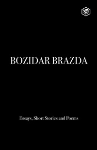 Enlarge image Cover: Bozidar Brazda - Sanage Publishing House LLP