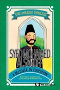 Cover: Syed Mohamed Alsagoff: A Believer In Education - World Scientific Publishing Co Pte Ltd