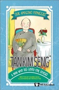 Cover: Tan Kim Seng: A Man Who Did Good For Others - World Scientific Publishing Co Pte Ltd