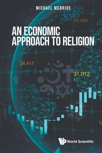 Enlarge image Cover: Economic Approach To Religion, An - World Scientific Publishing Co Pte Ltd