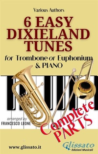 Abbildung von: 6 Easy Dixieland Tunes - Trombone/Euph & Piano (complete) - Glissato Edizioni Musicali