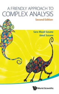 Enlarge image Cover: Friendly Approach To Complex Analysis, A - World Scientific Publishing Co Pte Ltd