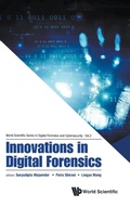 Cover: Innovations In Digital Forensics - World Scientific Publishing Co Pte Ltd