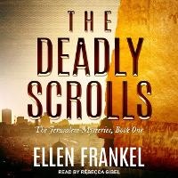 Enlarge image Cover: The Deadly Scrolls - Tantor Audio