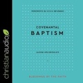 Cover: Covenantal Baptism (Blessings of the Faith) - Christianaudio