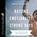 Cover: Raising Emotionally Strong Boys - Christianaudio