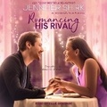 Cover: Romancing His Rival - Tantor Audio