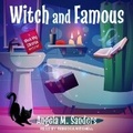 Cover: Witch and Famous - Tantor Audio