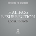 Cover: Halifax: Resurrection - Blackstone Publishing