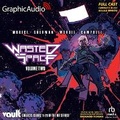 Cover: Wasted Space: Volume Two [Dramatized Adaptation] - Graphic Audio