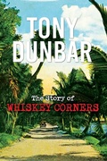 Cover: The Story of Whiskey Corners - Blind Pass Publications LLC