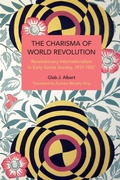 Cover: The Charisma of World Revolution - Haymarket Books
