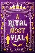 Cover: A Rival Most Vial - Rk Ashwick Books