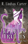 Cover: Relative Truths - Rock and Flower Press