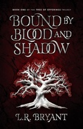 Cover: Bound by Blood and Shadow - L.R. Bryant