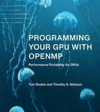 Enlarge image Cover: Programming Your GPU with OpenMP - MIT Press