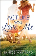 Cover: Act Like You Love Me - Canary Street Press