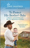 Cover: To Protect His Brother's Baby - Love Inspired
