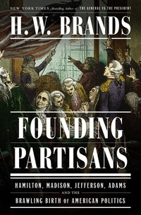 Enlarge image Cover: Founding Partisans - Random House Inc